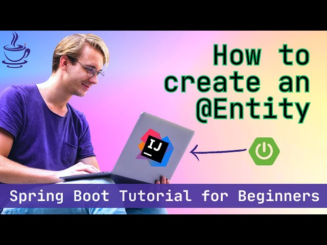 How to Create an Entity in Spring Boot