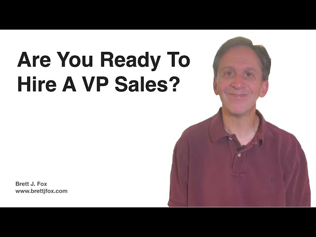 Are you ready to hire a VP Sales?