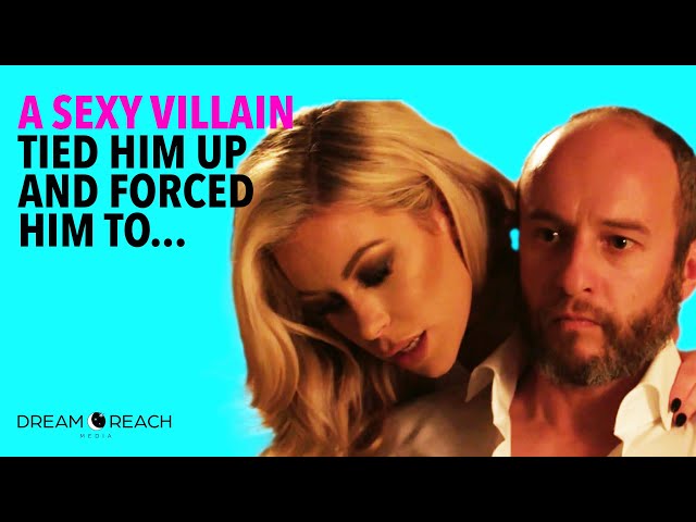 The Sexy Villain Tricked Him, Tied Him Up & Forced Him To... What Happens Next?