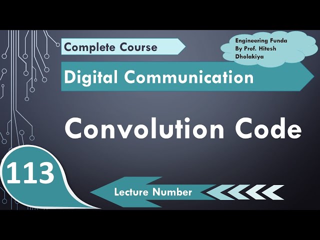 Convolutional Codes (Basics, Designing & Parameters) Explained in Digital Communication