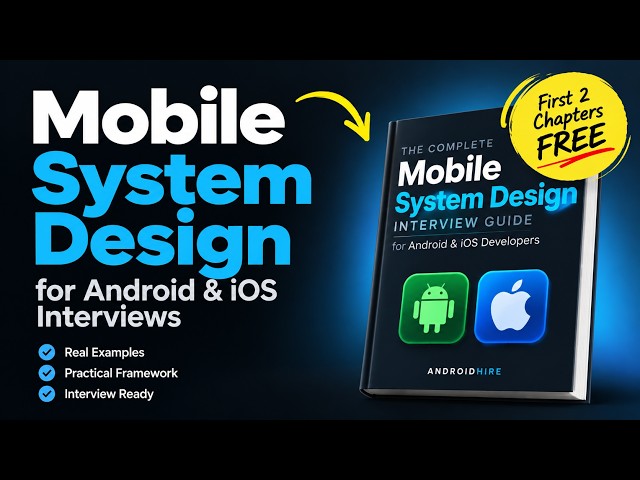 🚀 Mobile System Design Interview Guide for Android & iOS Developers