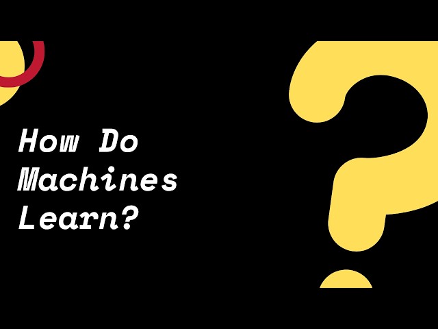 How Do Machines Learn? | Machine Learning for Beginners