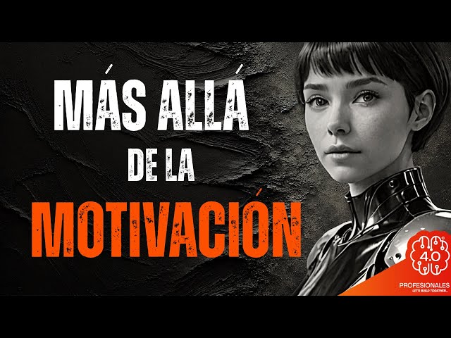 🎯 Más Allá de la Motivación: La Clave Está en la Disciplina
