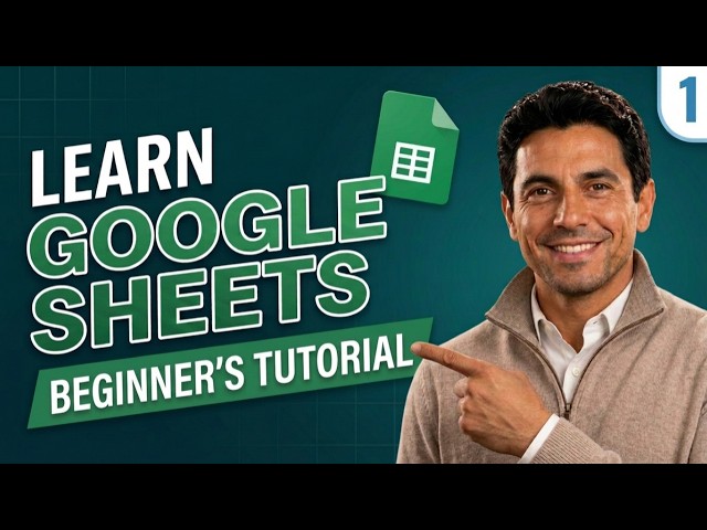 Google Sheets for Beginners — Learn From Scratch (Step-by-Step)