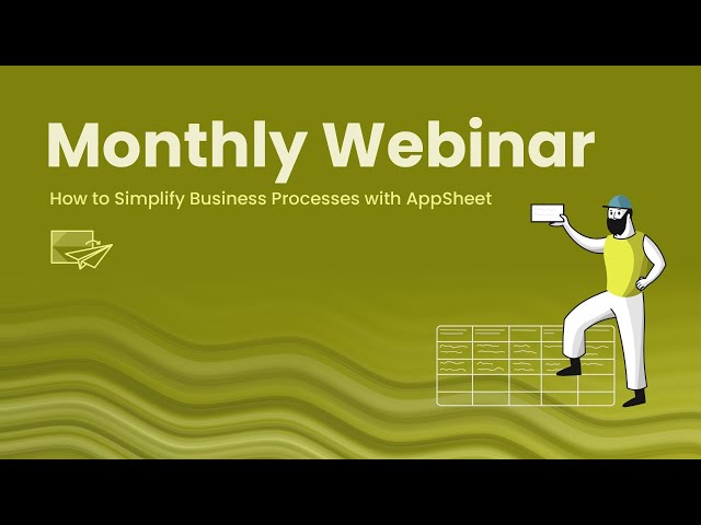How to Simplify Business Processes with AppSheet | Webinar