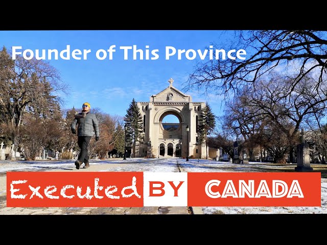 Discover the Historic Winnipeg: Founder of Manitoba KILLED by Canadian Government!? [Episode 8]