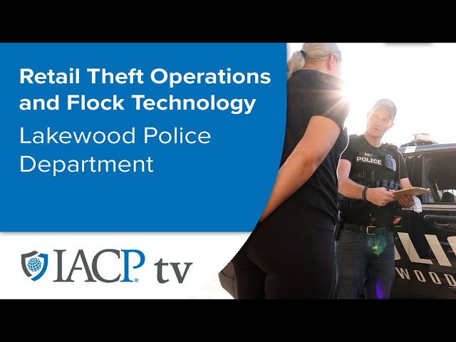Lakewood Police Department: Retail Theft Operations and Flock Technology