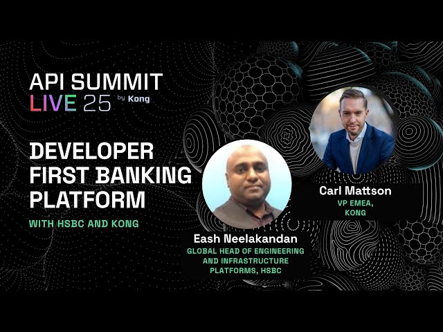 How HSBC Scales API Management for Developer-First Banking Platform