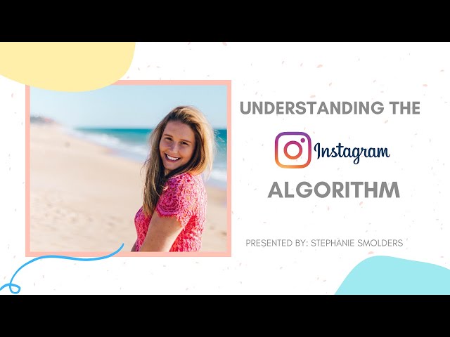 Understanding the Instagram Algorithm 2020