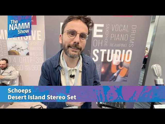 NAMM 2026: Schoeps: Desert Island Stereo Set