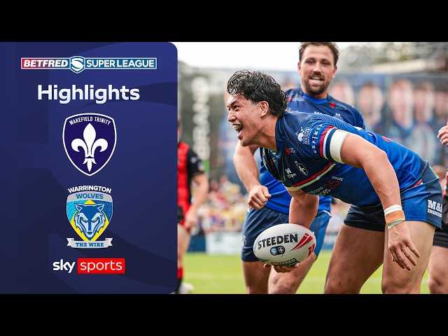 Battle for third rumbles on | Wakefield Trinity vs Warrington Wolves | Super League Highlights