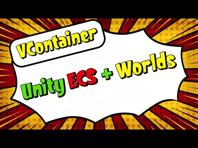 How to implement Worlds in Unity ECS? - VContainer (Dependency Injection)