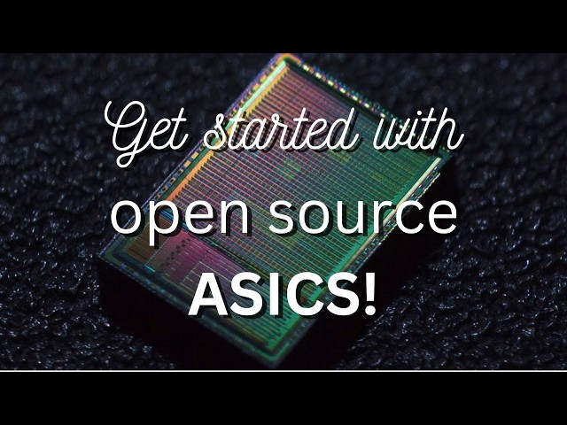 Getting started with open source ASICs: community, tools & demos!