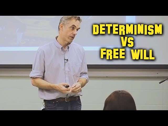 Determinism vs Free Will | Jordan Peterson