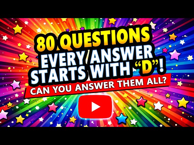 Every Answer Starts With D.. Most Will Fail This Quiz!