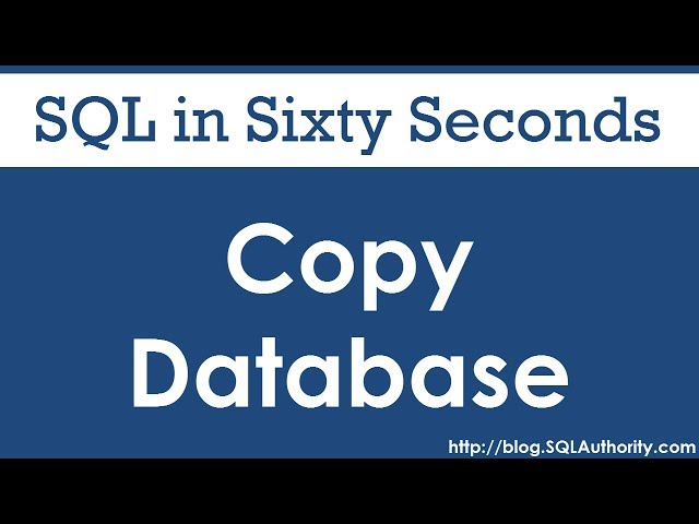 Copy Database - SQL in Sixty Seconds #067