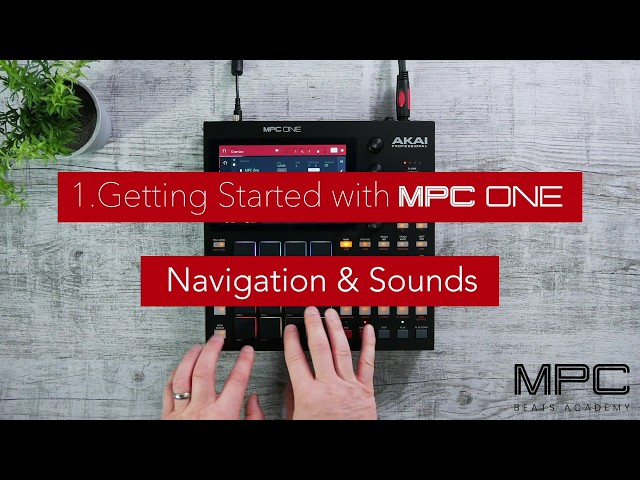 Getting Started with MPC One |  Navigation & Sounds