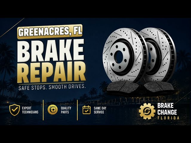 Brake Repair in Greenacres FL