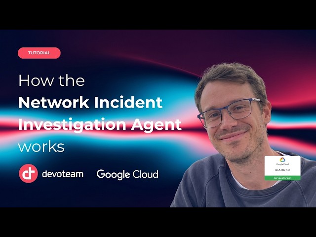 Network Incident Investigation Agent by Devoteam - available in Gemini Enterprise