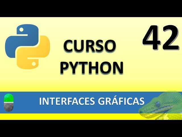 Python Course. Graphical Interfaces I. Video 42