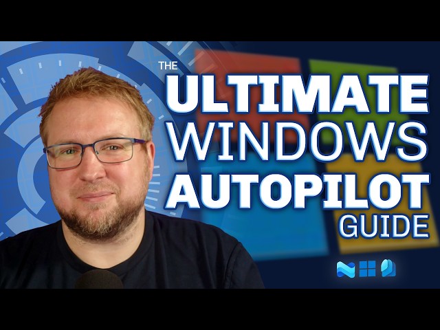 Windows Autopilot Ultimate Guide 2025