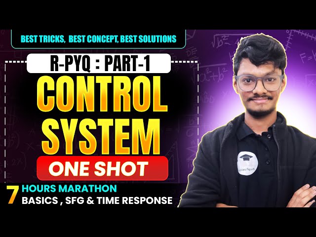 🔥GATE R-PYQ Control System || Basics, SFG & Time Response || ONE SHOT || PrepFusion