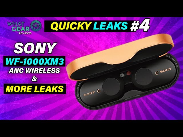 SONY WF 1000X M3 + Latest Leaks | June 2019 | Quicky Leaks 4