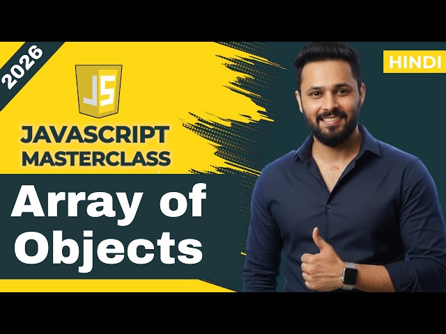 JavaScript  Tutorial in Hindi #32 JavaScript Array of Objects Explained | Loop, Map, UI Display