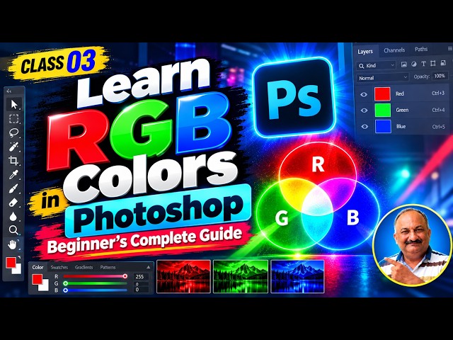 Learn RGB Colors in Photoshop | Beginner’s Complete Guide | class 03