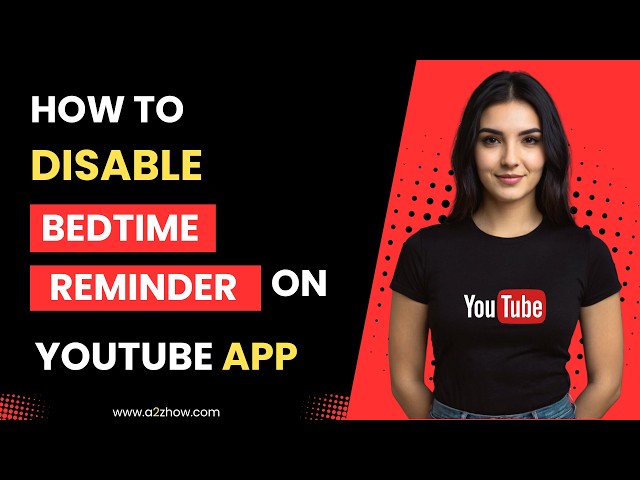 How to Disable Bedtime Reminder on Youtube App