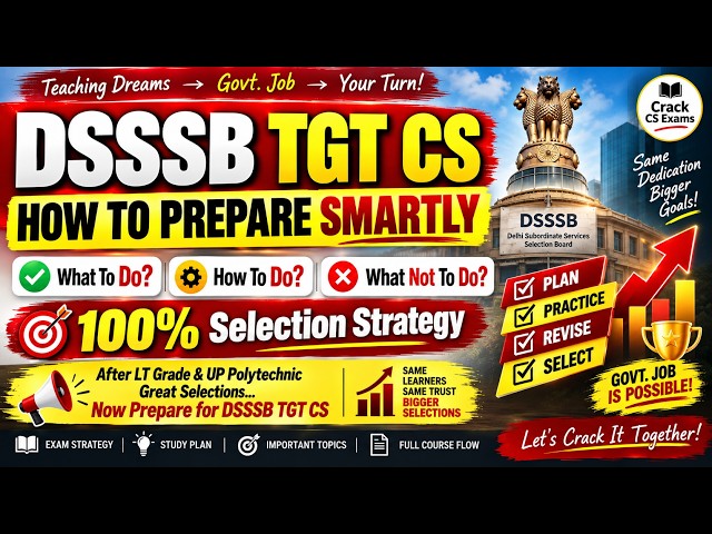DSSSB TGT CS Strategy 2026 | How To Prepare Smartly | What To Do & What Not To Do | 100% Selection