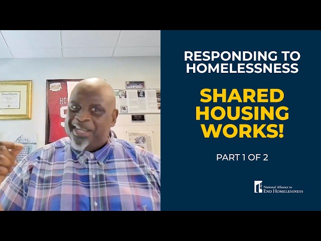 Shared housing works! A powerful homeless response strategy (part 1 of 2)