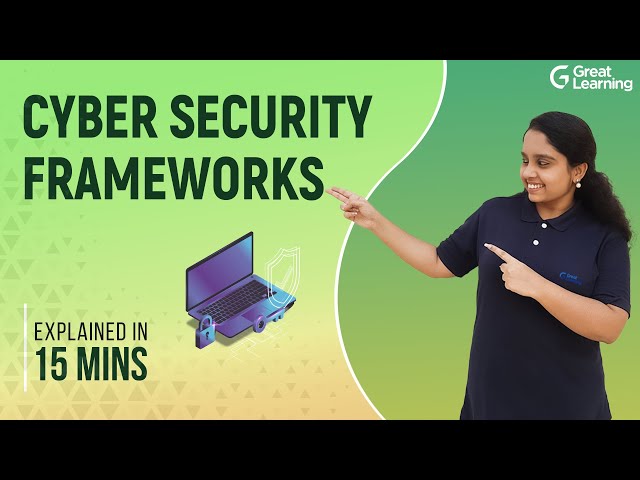 Cyber Security Frameworks | Types of Cyber Security Frameworks | Great Learning