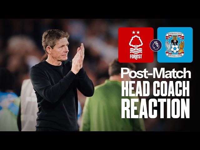 Oliver Glasner's Reaction 🗣️ | Nottingham Forest vs Coventry City | Premier League
