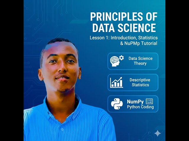 Principles of Data Science: Lesson 1 - Introduction, Statistics & NumPy Tutorial
