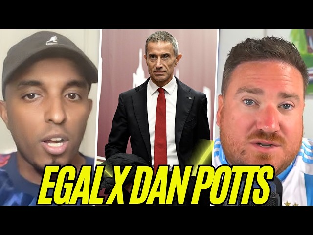 EGAL X DAN POTTS |  WHAT IS BERTA DOING? ! Deadline day latest on Arsenal’s TRANSFER