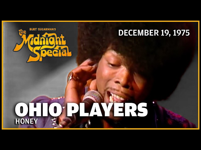 Honey - Ohio Players | The Midnight Special