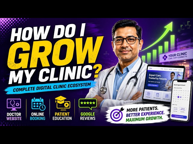 ✅ How Do I Grow My Clinic? | Website That Helps To Brings More Patients | Appointment System