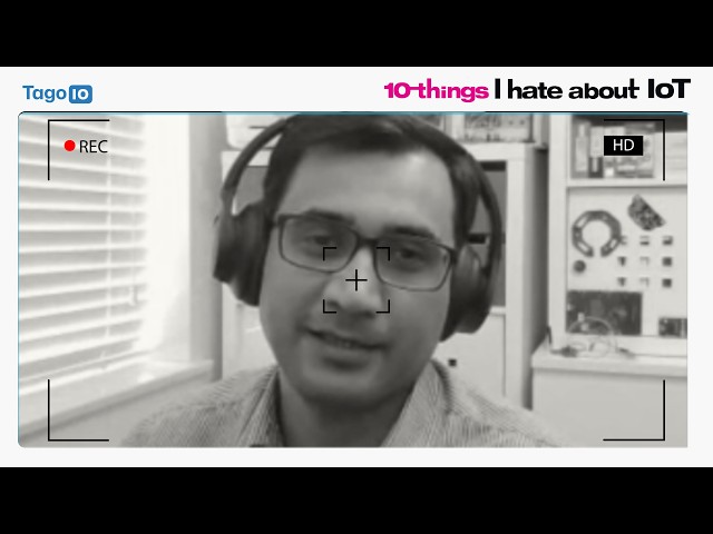 10 things I hate about IoT - Shoaib Ali