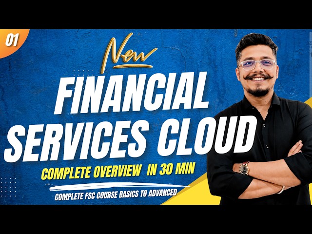 What Is Salesforce Financial Services Cloud 2.0 ? | FSC | 2026 | full FSC Course Basics to Advanced