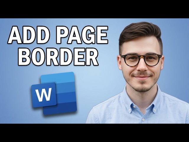 How to Add a Page Border in Microsoft Word [2026 Quick Guide]
