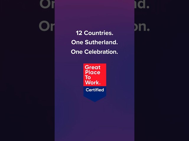 Sutherland is a Great Place to Work® across 12 locations worldwide!