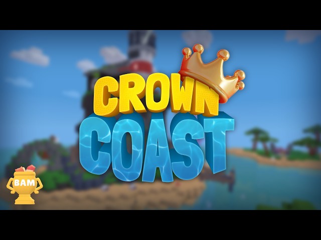 Crown Coast👑🏝️ | BAM 22