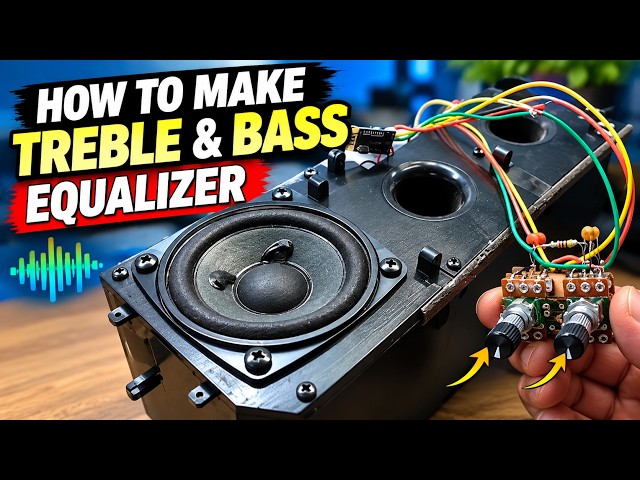 Treble & Bass Control Circuit | How to Make an Audio Equalizer #treble #bass #woofer #equalizer