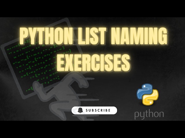 Python list naming exercises