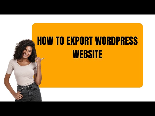 How To Export WordPress Website