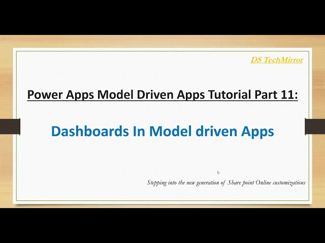 Power Apps Model-Driven Apps Tutorial Part 11: Create Dashboards In Model-Driven Apps.