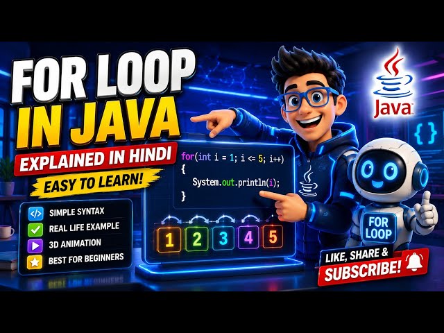 For Loop in Java Explained in Hindi 🔥 | Java Tutorial for Beginners | 3D Animation