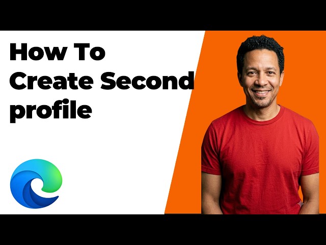 How To Create A Second Profile In Microsoft Edge Browser (Easy Guide)