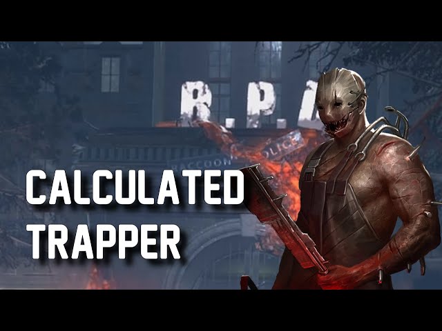 Calculated Trapper 1 | Dead by Daylight